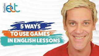 5 ways to use games in English lessons