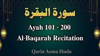 Surah Al-Baqarah Recitation / Ayah 101-200 / Al-Baqarah 100 ayah Qaria Asma huda (Part 2/3)