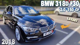 BMW F30 318d aut Luxury Line 2018 - consum surprinzător!