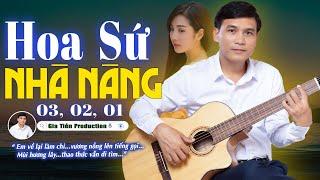 ️ VIDEO/MV Hoa Sứ Nhà Nàng 01, 02, 03 Liên Khúc Bolero Gia Tiến Mới Ngọt Ngào Say Đắm Nhiều Thế Hệ