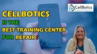 The best cell phone repair training center for beginners, CellBotics