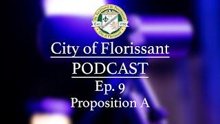 City of Florissant Podcast - Ep. 9 - Proposition A w/Lorenzo Boyd