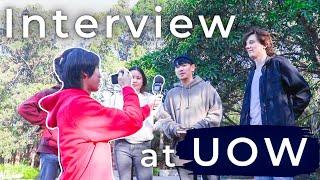 UOW | Asking UOW students "What they love about UOW" - Interviews with the students at UOW -