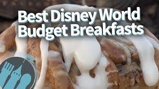 The BEST Disney World Budget Breakfasts