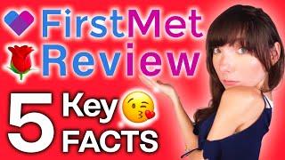 First Met Dating Site Review [Love at First Sight?]