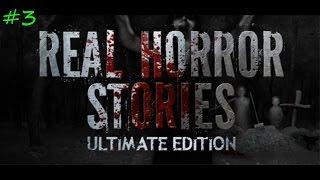 Real Horror Stories #3 (инди хоррор)