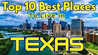 Top 10 Best Places to Live in Texas 2025 | #texas #texasliving