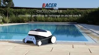 Découvrez notre tout nouveau robot de piscine sans-fil Cross Over LB !