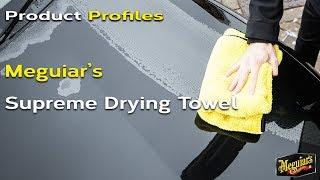 Meguiar's Supreme Drying Towel - Product Profiles