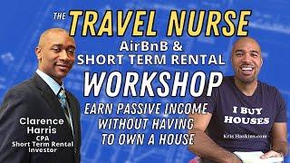 how to do Travel nurse-Airbnb-short term rentals workshop