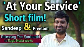 'At Your Service' short film! Sandeep & Preetam | Sankranthi 2021 | Eagle Media Works