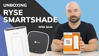 Unboxing the RYSE SmartShade with Matt