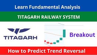  Learn Fundamental Analysis of Stocks|Fundamental Analysis Scanners| TITAGARH RAIL SYSTEMS Target 