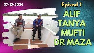 Alif Satar Tanya Mufti Dr Maza Episode 1