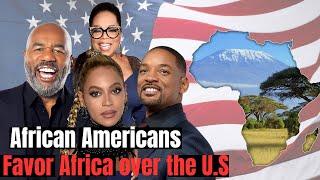 The Rising Trend of African Americans Choosing Africa over the U S