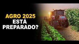 AGRO 2025 ESTÁ PREPARADO?