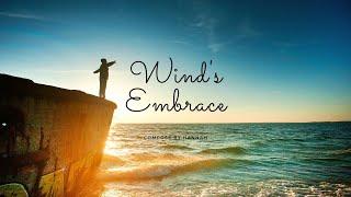 《Wind's Embrace》《风之拥抱》Best Relax, Motivate, DREAM chasing, classical music 好听轻松，追梦，鼓励，古典式曲风