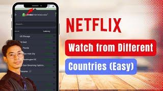 How to Watch Netflix from Different Countries !