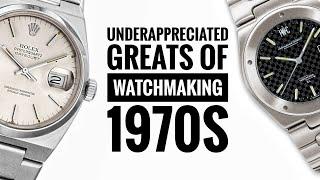 Underappreciated Greats of Watchmaking - 1970s | WATCH CHRONICLER