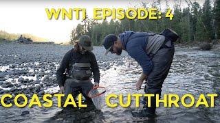 Coastal Cutthroat Trout in Washington - Episode 4 - Western Native Trout Challenge