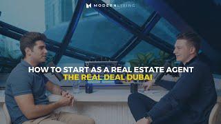 #006 How To Start As A Real Estate Agent In Dubai - The Real Deal Dubai