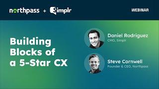 Building Blocks of a 5 star #CustomerExperience | Webinar | Northpass + Simplr