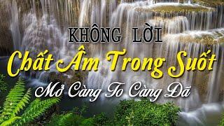 Nhạc Không Lời Chất Âm Trong Suốt, Hòa Tấu Guitar Saxophone Âm Thanh Nổi Mở Càng To Càng Đã