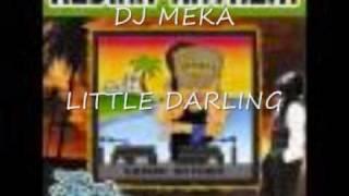 DJ MEKA -  LIL DARLING