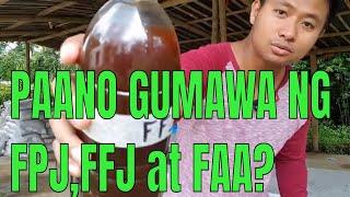 Techno-Feature: Pag-gawa ng FPJ,FFJ at FAA or the 3 basic organic concoctions