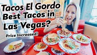 FAMOUS Tacos El Gordo Las Vegas Price Increased! Tourist Trap or Legit Tacos? BEST Eats in Las Vegas