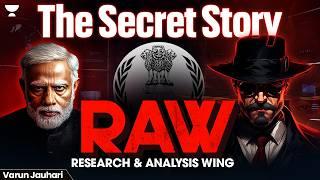 The Secret Story of RAW | Pakistan's biggest fear | Varun Jauhari