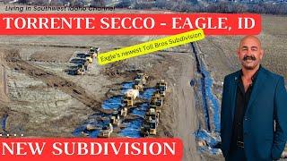 Eagle, ID 2025 | Torrente Secco | NEW Subdivision Series