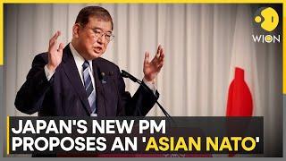 Japan's New PM Ishiba's  Calls For 'ASIAN NATO' Pact | Latest News | WION