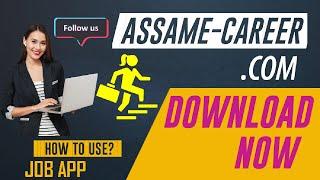 How to use Assam-E Career job app