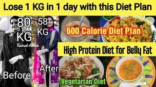 How to lose 1 kg in 1 day | 600 calorie Vegetarian Diet Plan to lose weight fast | Lose Belly Fat