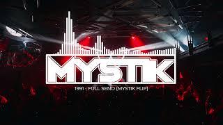 1991 - Full Send (MYSTIK Flip)