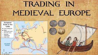 Trade in Medieval Europe, Markets & Shops Medieval Europe, Trade Fairs in Medieval Europe,