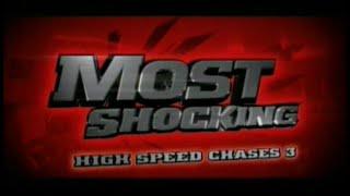 Most Shocking: High Speed Chases 3 (S3 E1) (2007)