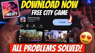 Download Now Free City APK & Play from Any Country | All Download Problems Solved!