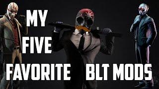 PAYDAY 2 - 1000 BLT MODS - My 5 Favorites - Mod Workshop