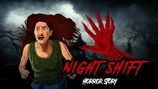 Night Shift | सच्ची कहानी | Bhoot | Horror story | Evil Eye | Horror kahaniya | Animated Horror