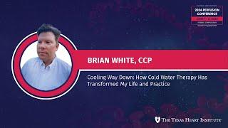 Brian White, CCP | Cooling Way Down How Cold Water Therapy Has Transformed My Life and Practice