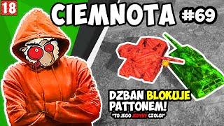 Ciemnota #69 [Q&A] | Dzban blokuje Pattonem  *TO JEGO JEDYNY CZOŁG!*