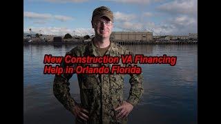 New Construction VA Financing Help in Orlando Florida