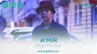 A'mir - Baqytty tan (audio)