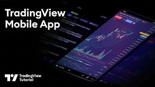 TradingView Mobile App: Tutorial for Traders