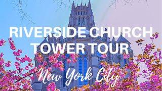 Riverside Church Tower Tour in Morningside Heights, Manhattan, New York City