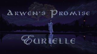 Lord Of The Rings: 'Arwen's Promise' by Eurielle (Inspired by J.R.R Tolkien)