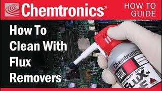 Chemtronics Flux Remover How To Video