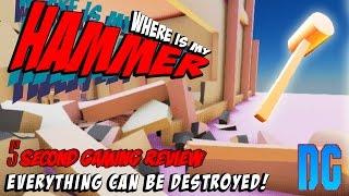 Where's my Hammer? - 5 Second Game Reviews